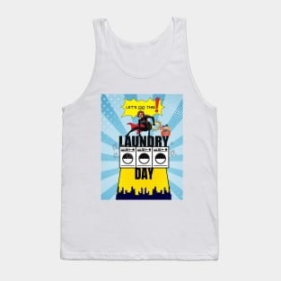 Laundry Day. Let's Do This Tank Top